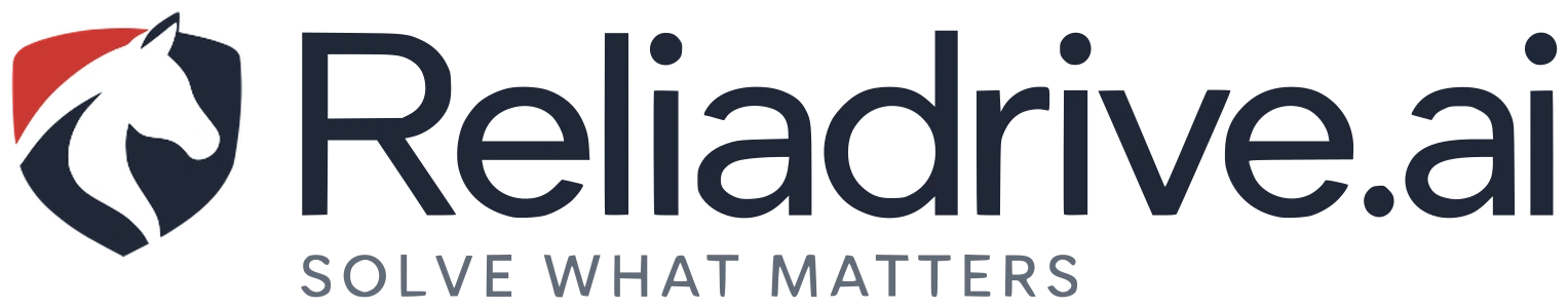 Reliadrive.ai, solve what matters